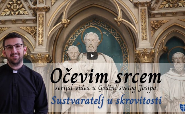 Sustvaratelj u skrovitosti | OČEVIM SRCEM (2) 